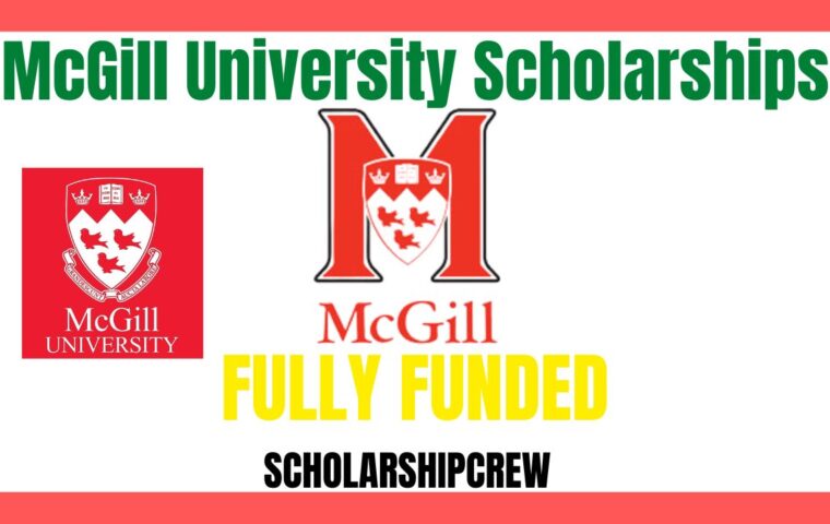 McGill University Scholarships in Canada 2024-2025 (Fully Funded)