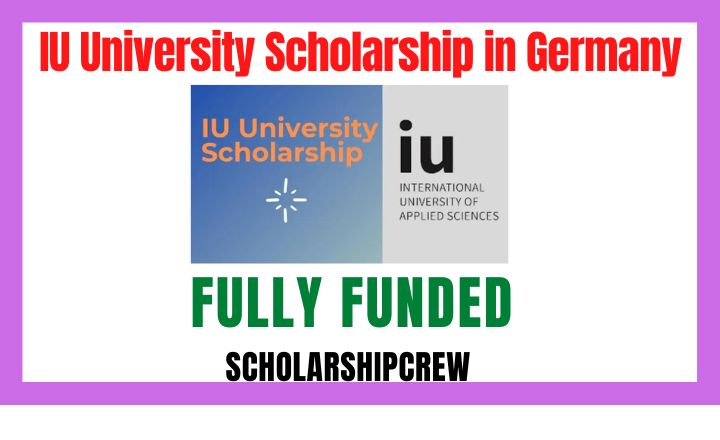 IU University Scholarship in Germany