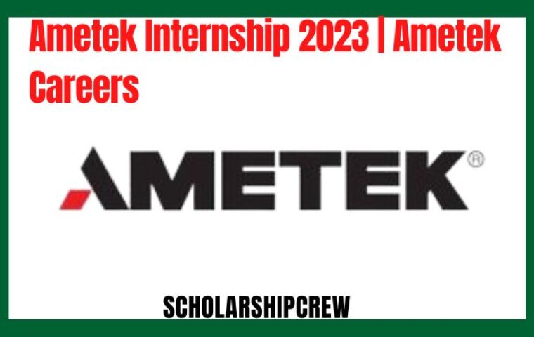 Ametek Internship 2023 | Ametek Careers