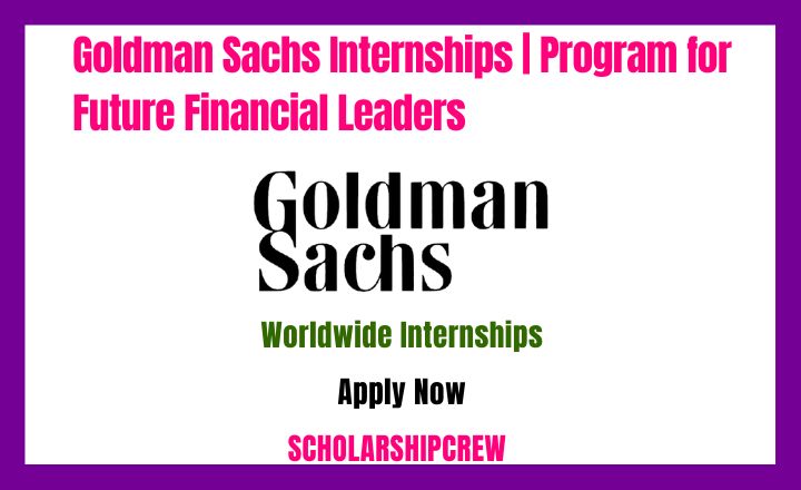 Goldman Sachs Internships