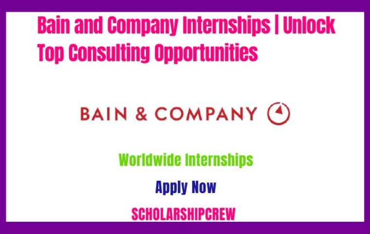 Bain and Company Internships | Unlock Top Consulting Opportunities