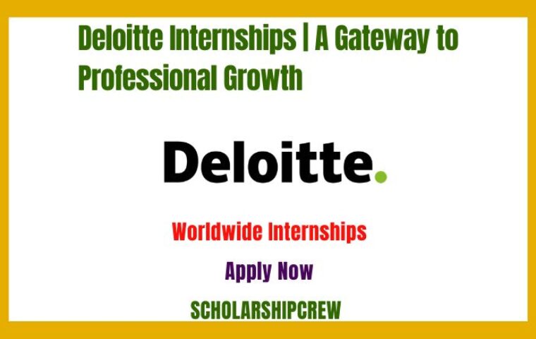 Deloitte Internships | A Gateway to Professional Growth